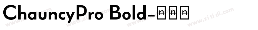 ChauncyPro Bold字体转换